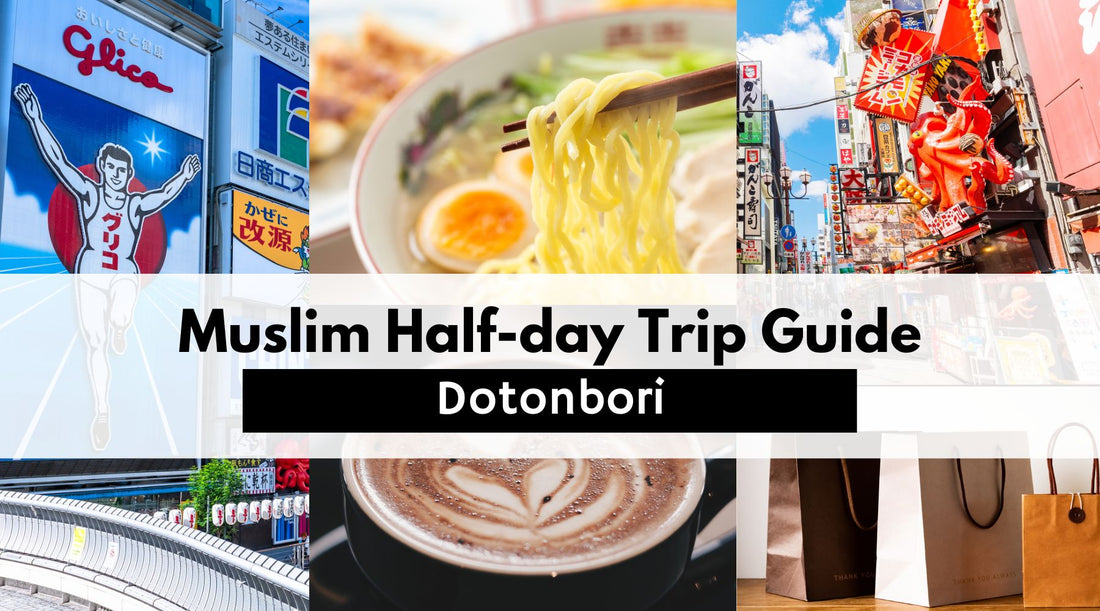 Muslim Half-Day Itinerary in Dotonbori