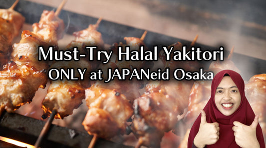 Halal Charcoal BBQ Yakitori Now at JAPANeid Osaka!